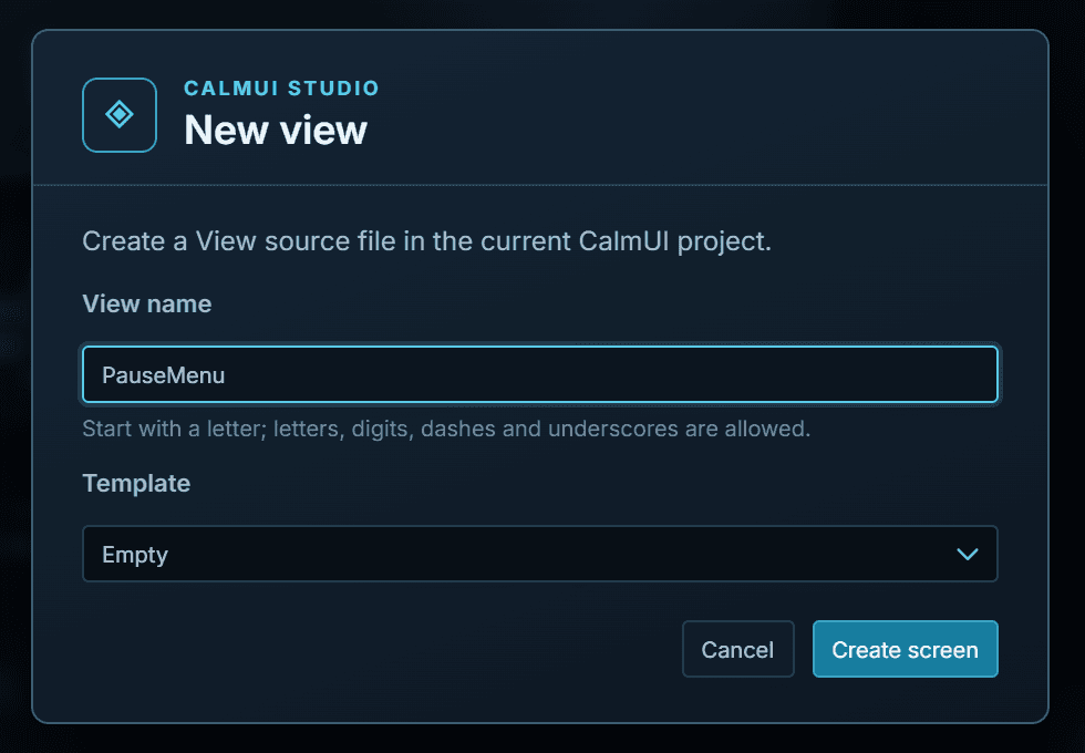 CalmUI Studio New view dialog: a View name field containing PauseMenu, a Template selector set to Empty, and Cancel and Create screen buttons