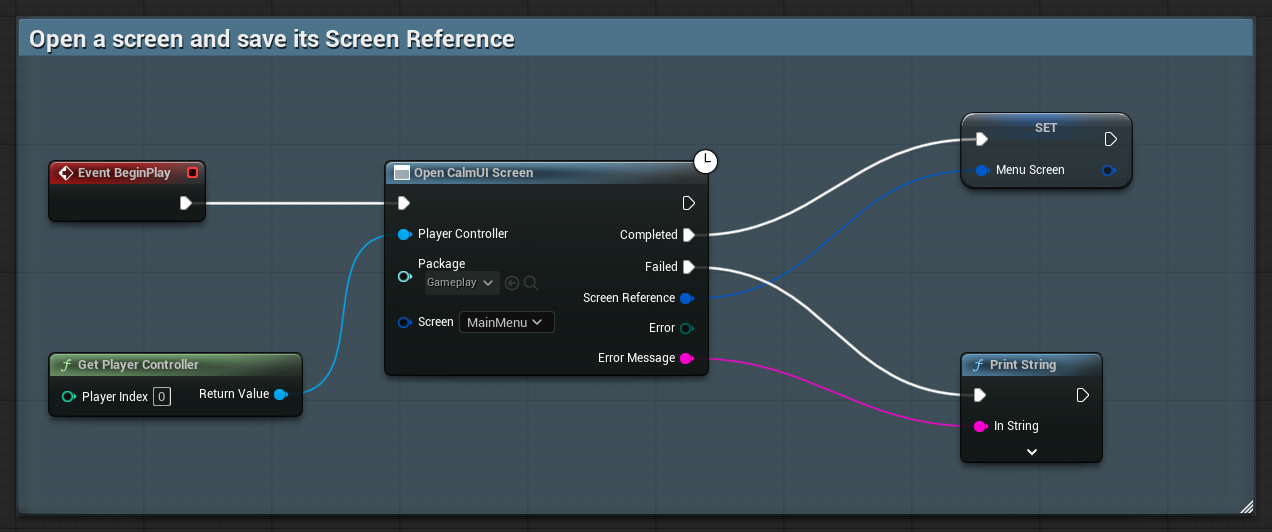Open CalmUI Screen Completed output saving Screen Reference into the MenuScreen variable; Failed prints Error Message