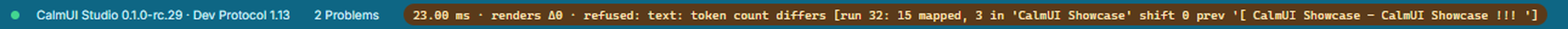 Studio footer with the cost pill in its warning style: 23.00 ms · renders Δ0 · refused: text: token count differs, followed by the changed text